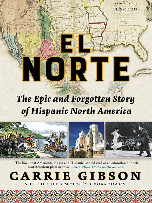Title details for El Norte by Carrie Gibson - Available